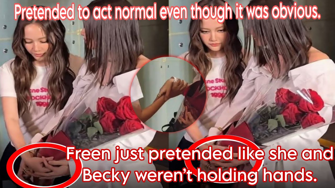 Freen pretended to act normal even though it was obvious that she and Becky were holding hands.