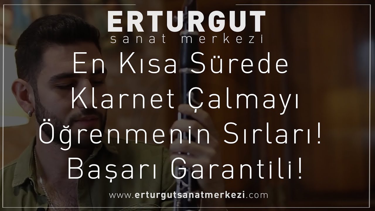 Klarnet Kursu: Kısa Zamanda Çalmanın Yolları | En İyi Öneriler