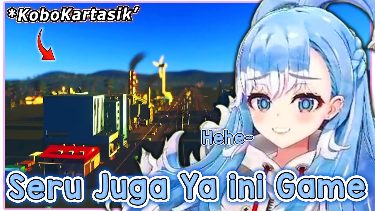Keseruan Kobo Cobain Jadi WaliKota Bermain Game Cities: Skylines【Kobo Kanaeru | Clips】