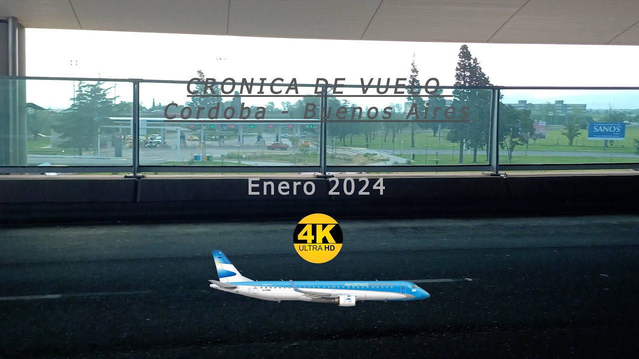 Vuelo de Cordoba a Buenos Aires (AR1545 COR-EZE) - Enero 2024 🇦🇷 ✈🤩⛰