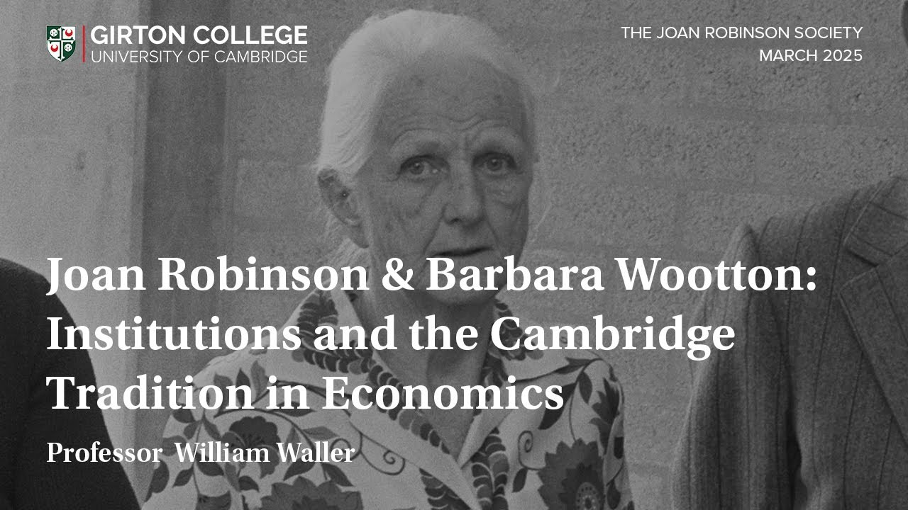 Joan Robinson and Barbara Wootton: Institutions and the Cambridge Tradition in Economics