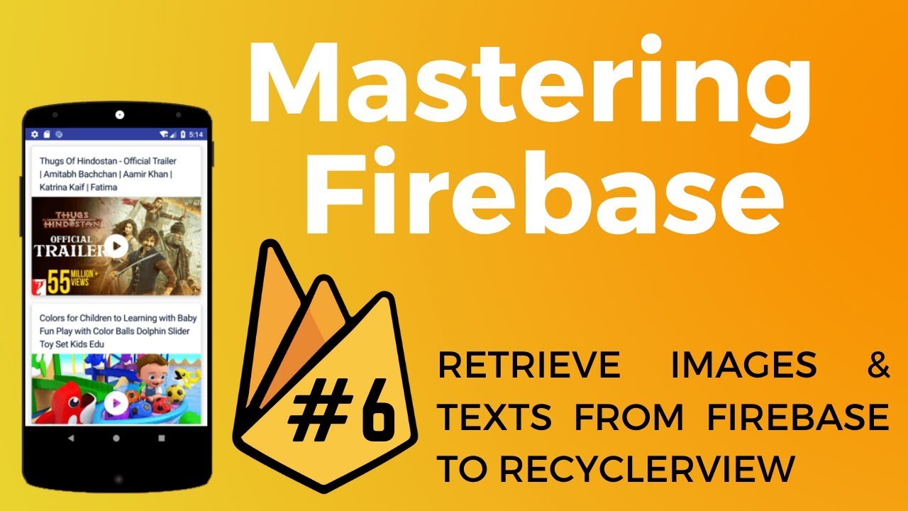 How to Retrieve Images & Text from Firebase to Recyclerview - Firebase Course #6