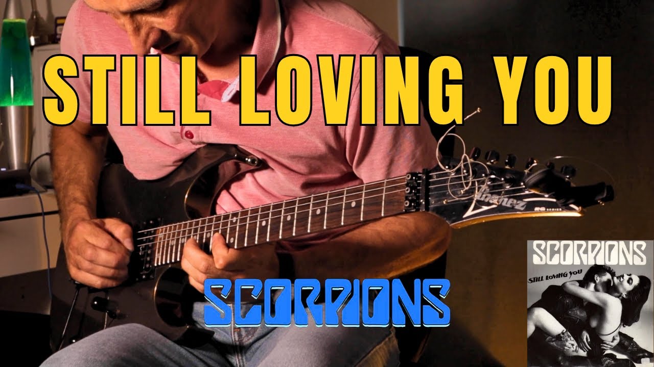 Still Loving You | Scorpions Guitar Cover (Emotional ´80s Rock Ballad)