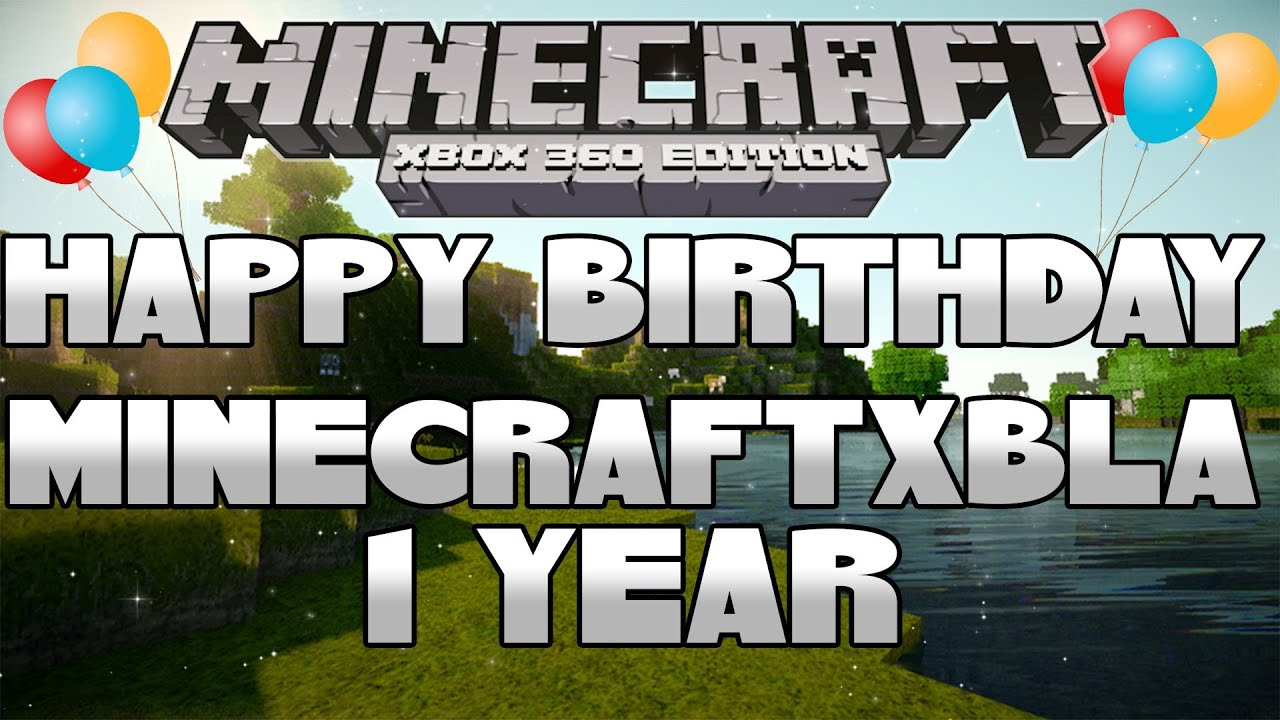 #MinecraftXBLA 1 Year Birthday Party - Thanks @4JStudios