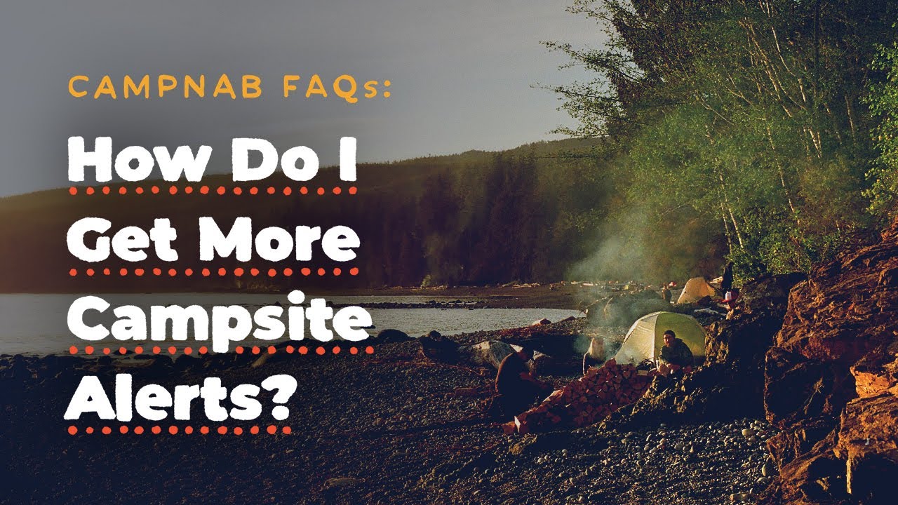 How Do I Get More Campsite Alerts?