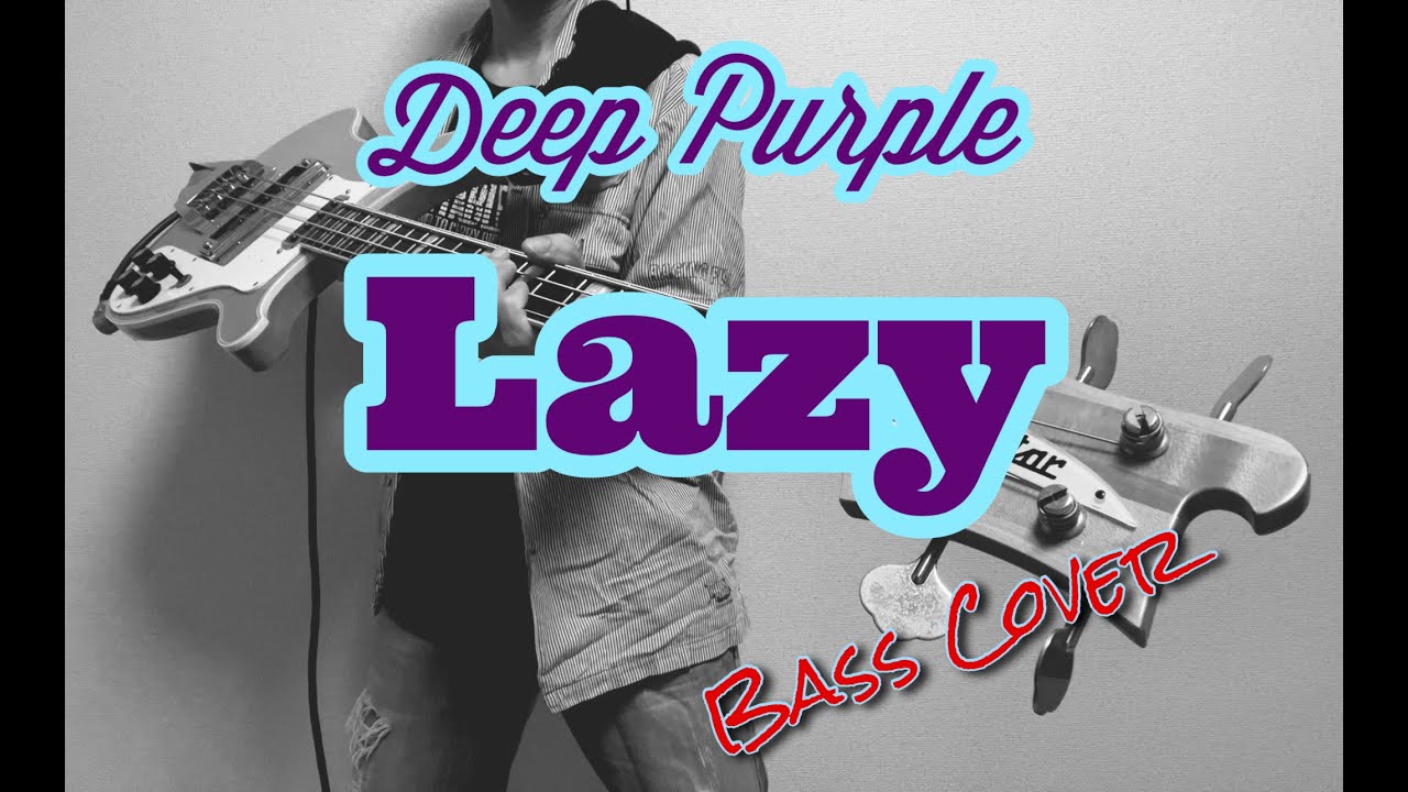 Deep Purple - Lazy ( Bass Cover ) #2
