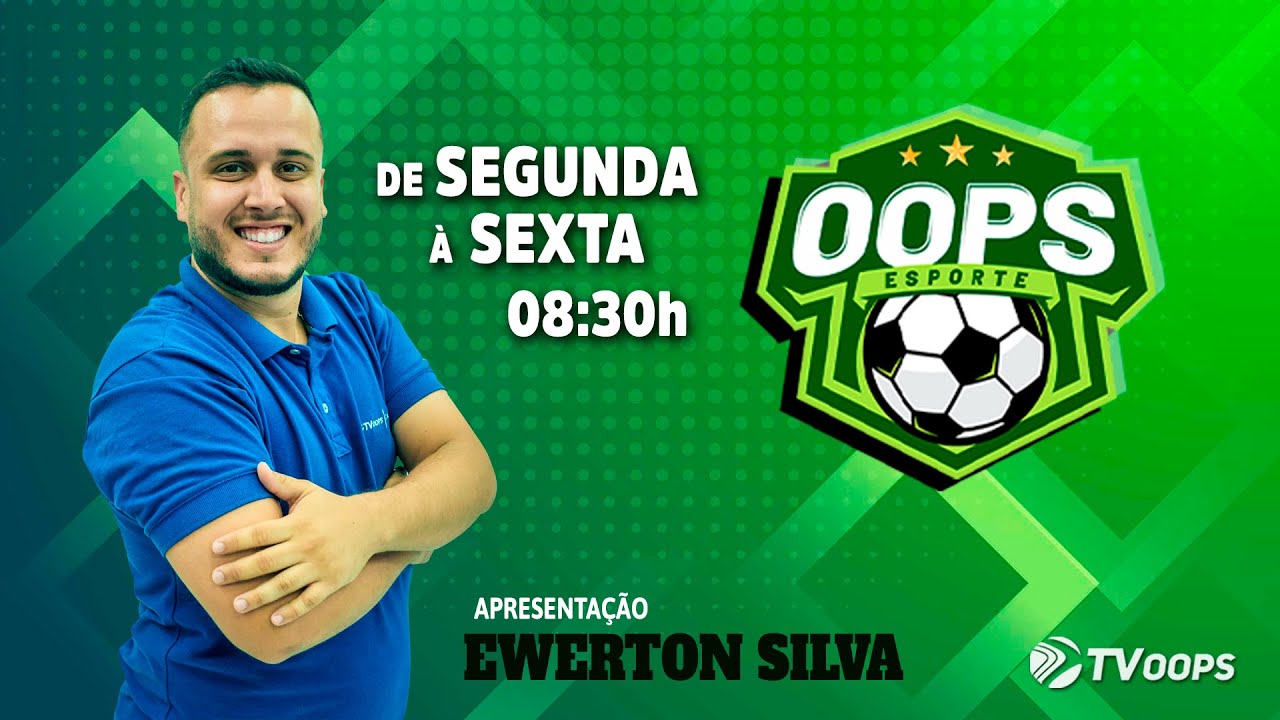 OOPS ESPORTE COM EWERTON SILVA | TV OOPS - 26/JAN/25