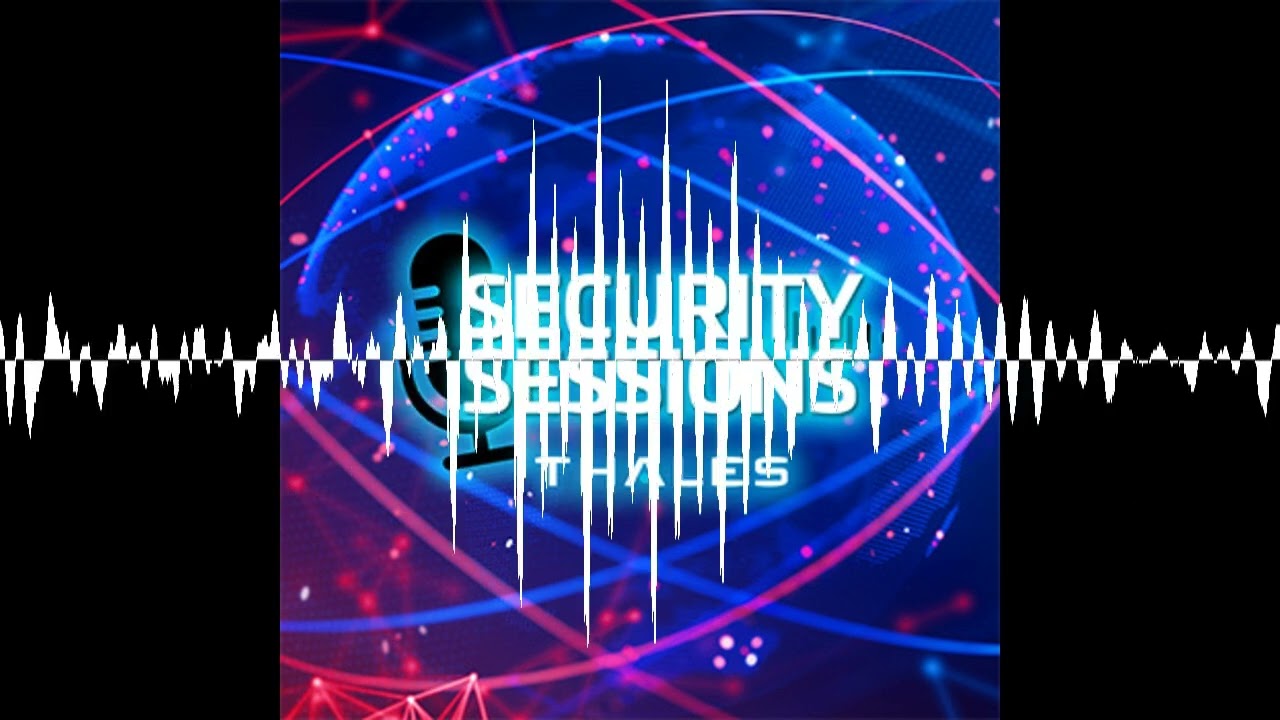 Thales Goes to the Movies - Thales Security Sessions