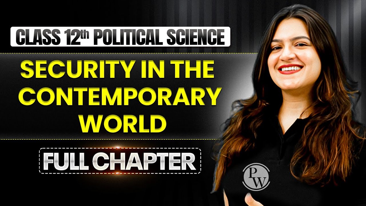 Security in the Contemporary World One Shot | Class 12 Political Science Chapter 5 | TANDAV 2026