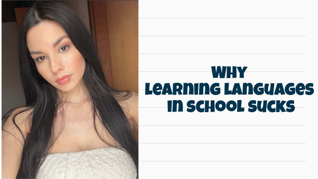 Why learning languages in school sucks
