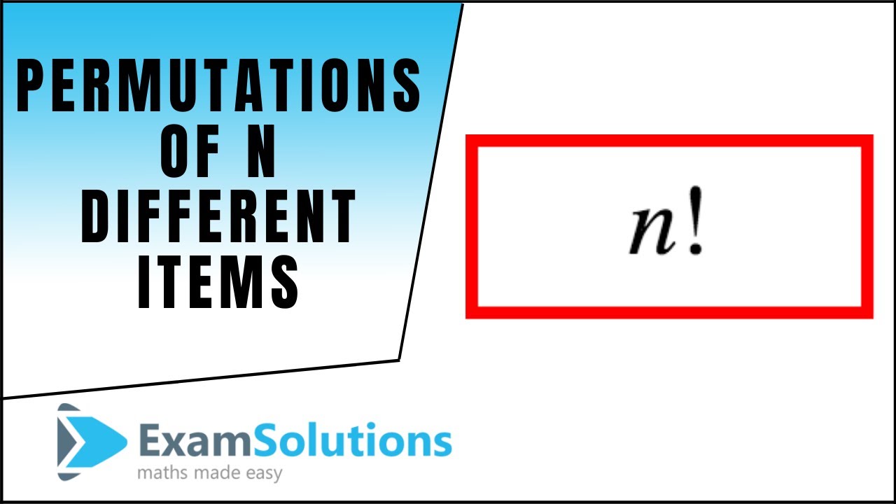 Permutations of n different items : ExamSolutions Maths Revision