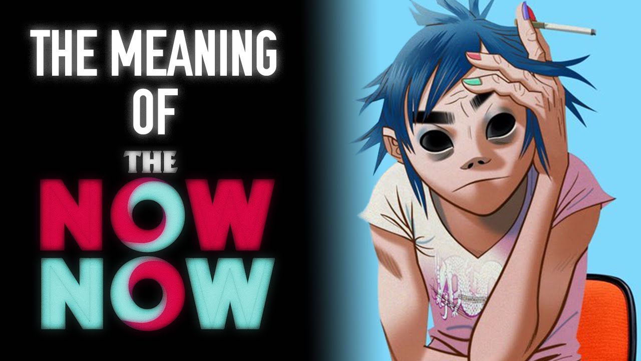 The Meaning of Gorillaz and The Now Now (LYRICAL REVIEW AND ANALYSIS)