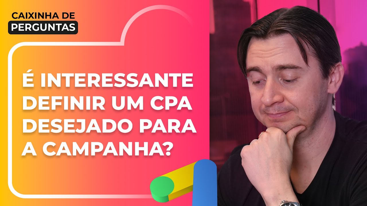 &Eacute; INTERESSANTE DEFINIR UM CPA DESEJADO PARA A CAMPANHA? | @ADRIANOGIANINI | CAIXINHA DE PERGUNTAS