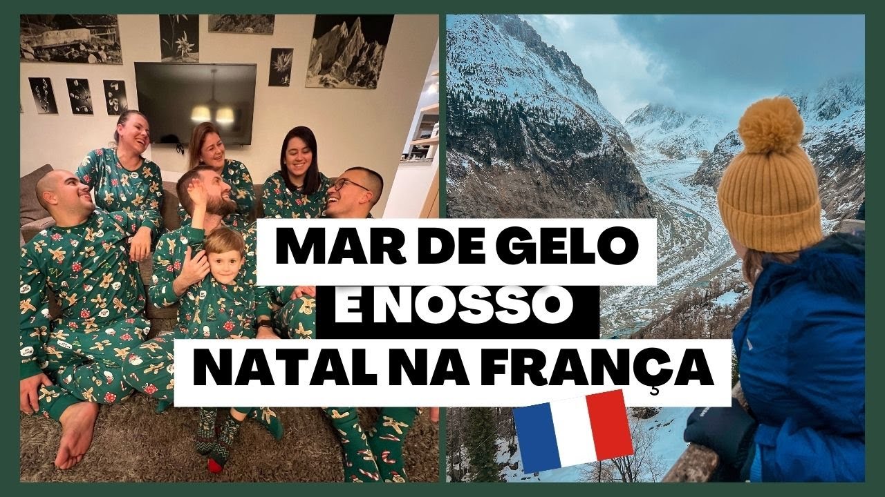 Conhecemos o Mar de Gelo em Chamonix e passamos o Natal na França | Mila Horch Viaja