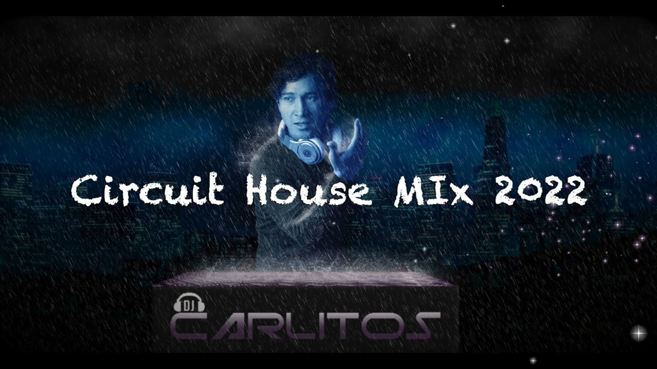 Circuit House Mix 2022
