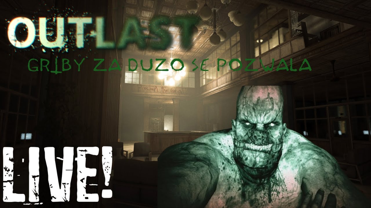 Welcome Gruby! outlast live!