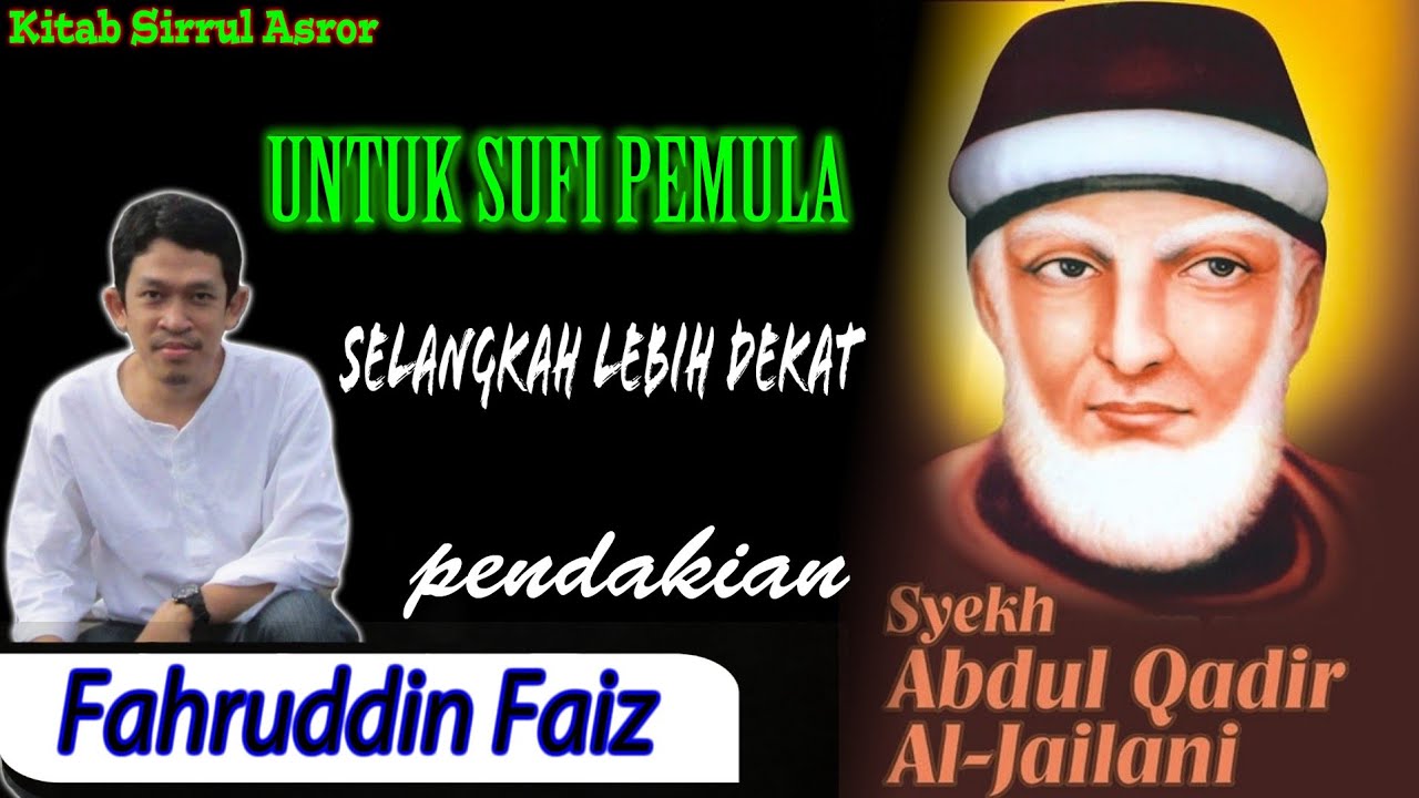 Tasawuf Syaikh Abdul Qodir Jailaniy || Ustadz Fahruddin Faiz || Pendakian