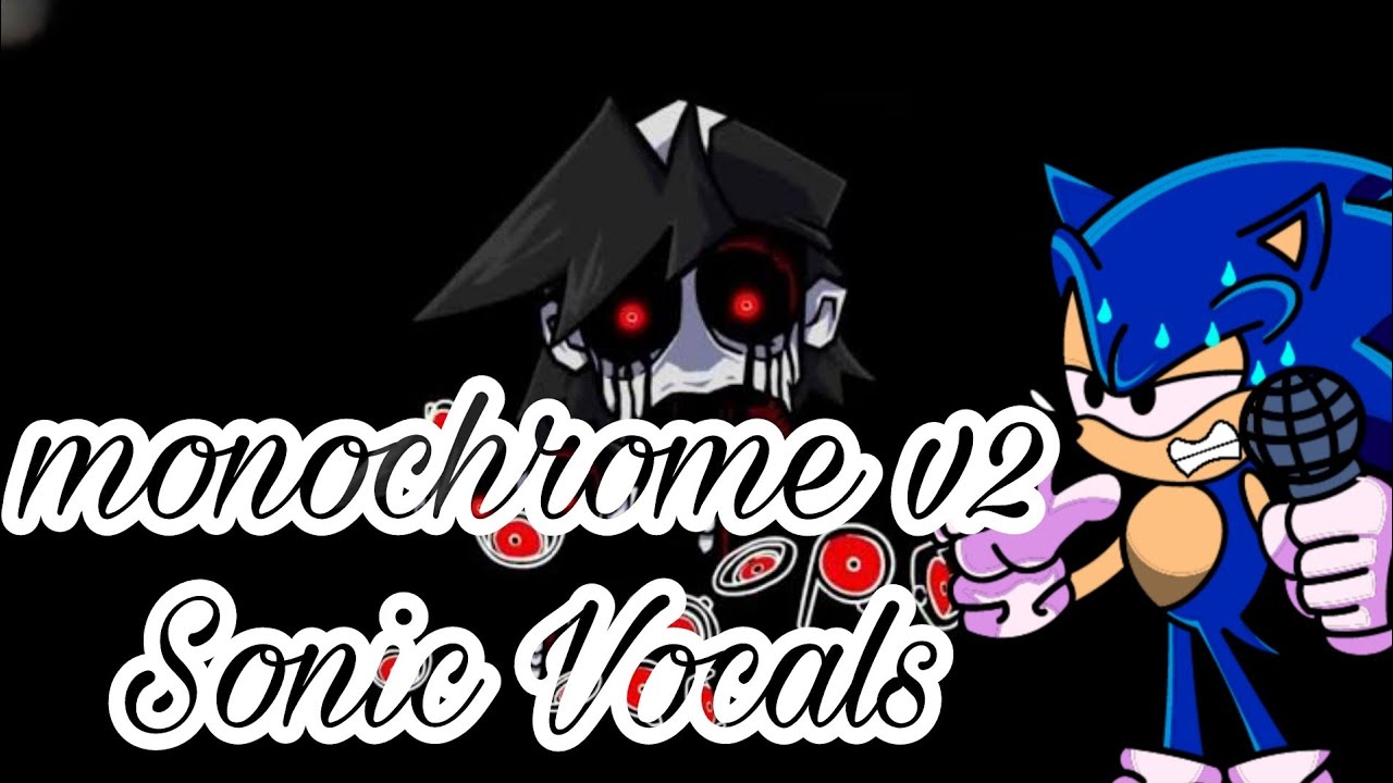 Monochrome v2 Sonic Sing it / FNFVs Hypno's Lullaby V2