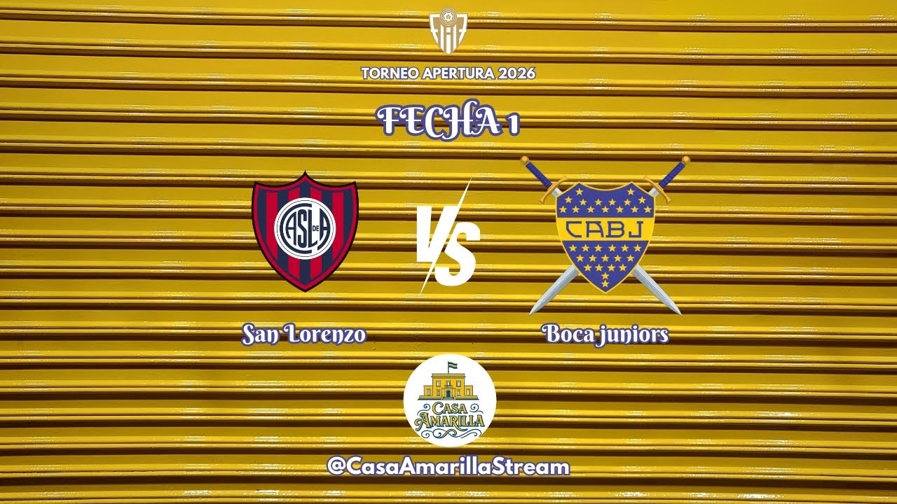 San Lorenzo vs Boca Juniors - Apertura 2026 - Fecha 1
