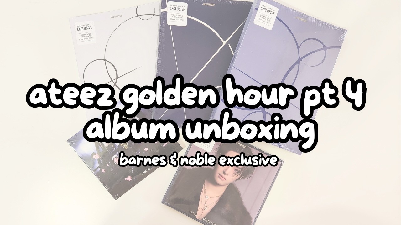 Unboxing Ateez Golden Hour: Part 4 ✿ A, Diary, Z (Barnes & Noble Exclusive)