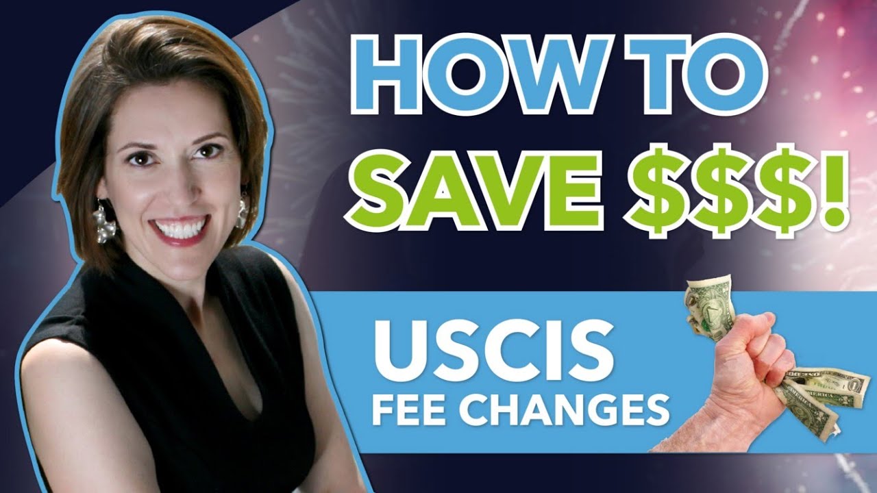 USCIS FEE CHANGES 2020 - How to Save $$$!
