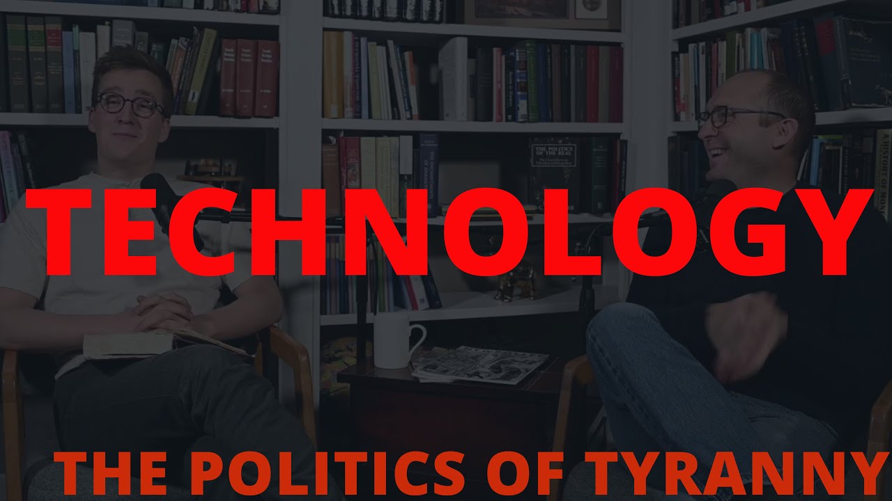 Technology | The Politics of Tyranny