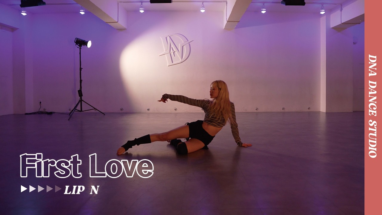 After School(애프터스쿨) – First Love (첫사랑) | LIP N Choreography | DNA Dance Studio