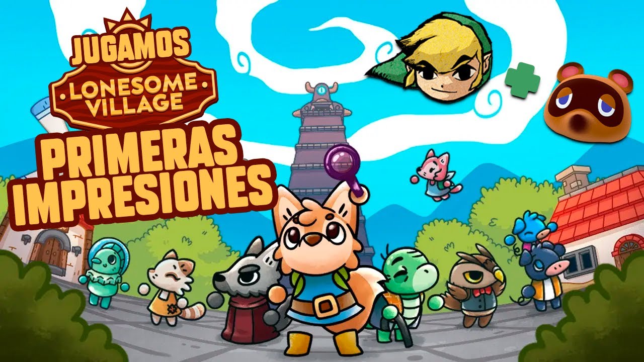 Lonesome Village - Si Zelda y Animal Crossing tuvieran un hijo