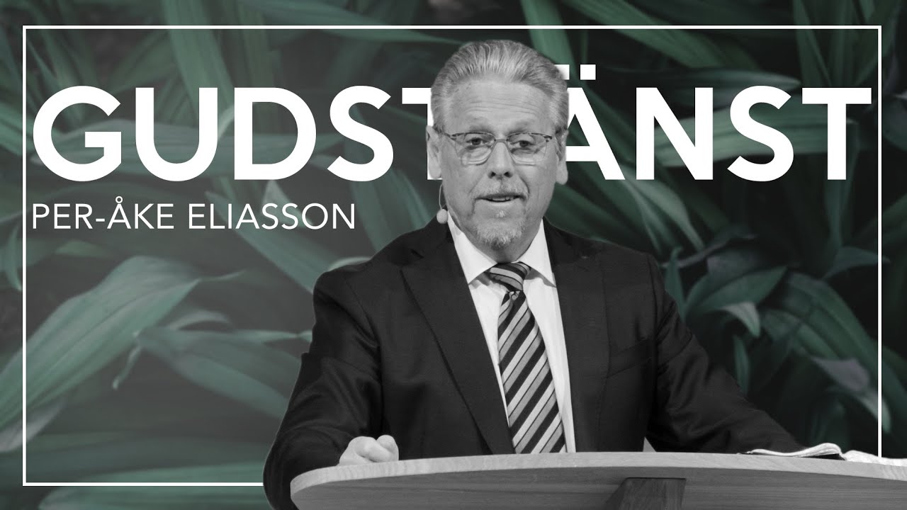 Trons liv och vandring | Per-Åke Eliasson 2020-01-26