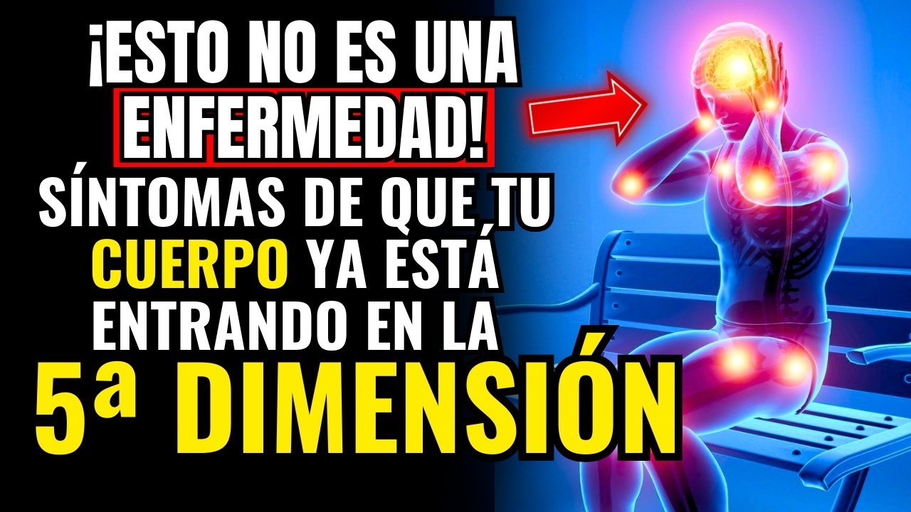 ELEGIDO, 11 Síntomas CLAROS De Que Tu Cuerpo Está Ascendiendo A La 5ª DIMENSIÓN