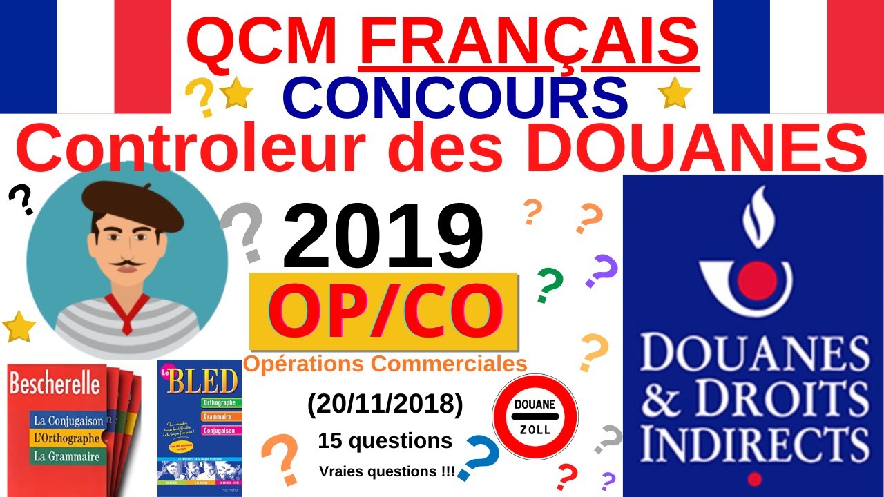 QCM Français - Annales Concours Controleur Douanes - 2019 - OP CO Opérations commerciales - quiz