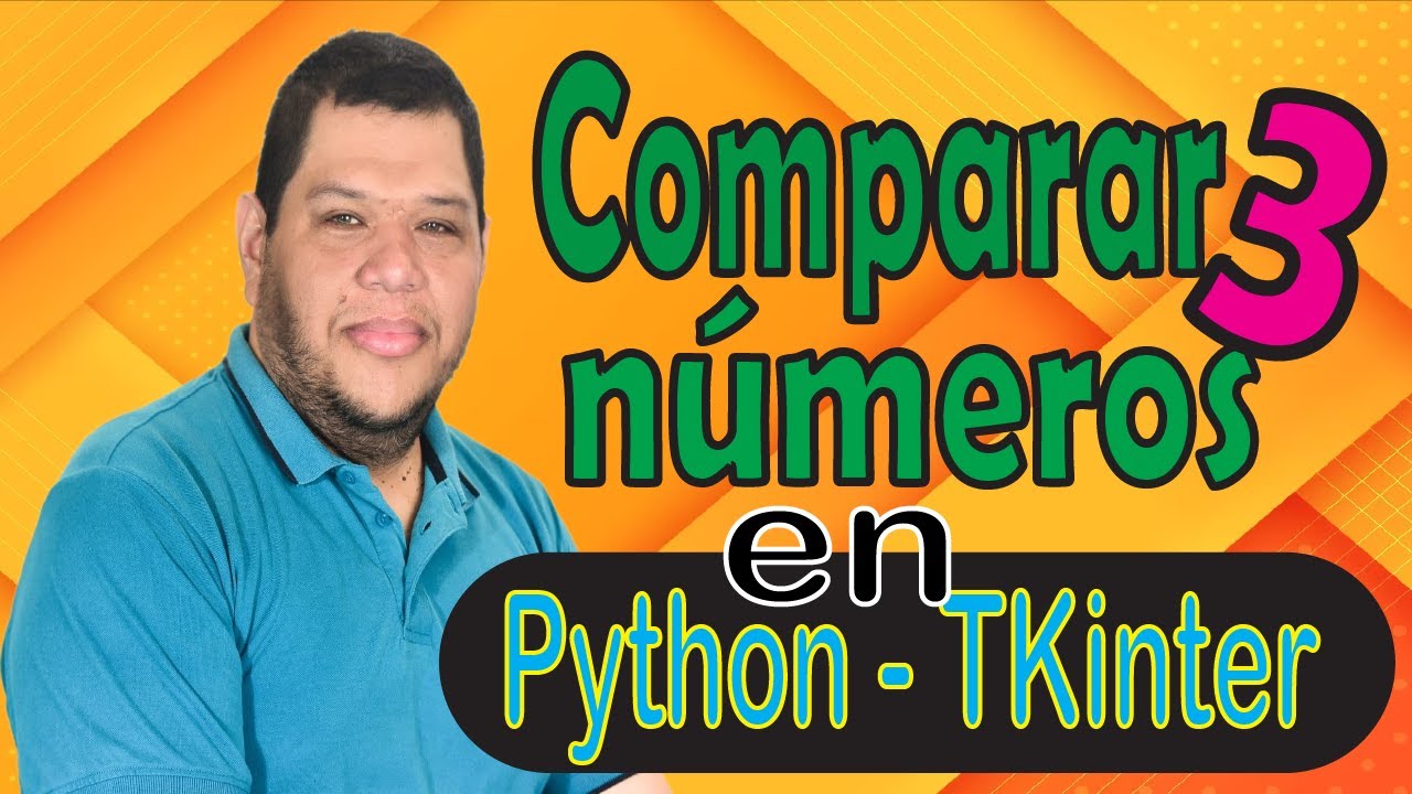 Comparar 3 números en #Python usando #tkinter