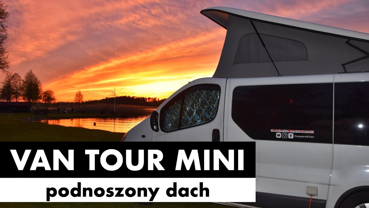 #45 🚐 Van tour mini - podnoszony dach