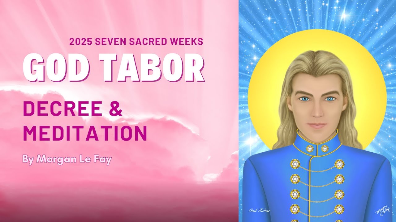 God Tabor Meditation | The Seven Sacred Weeks