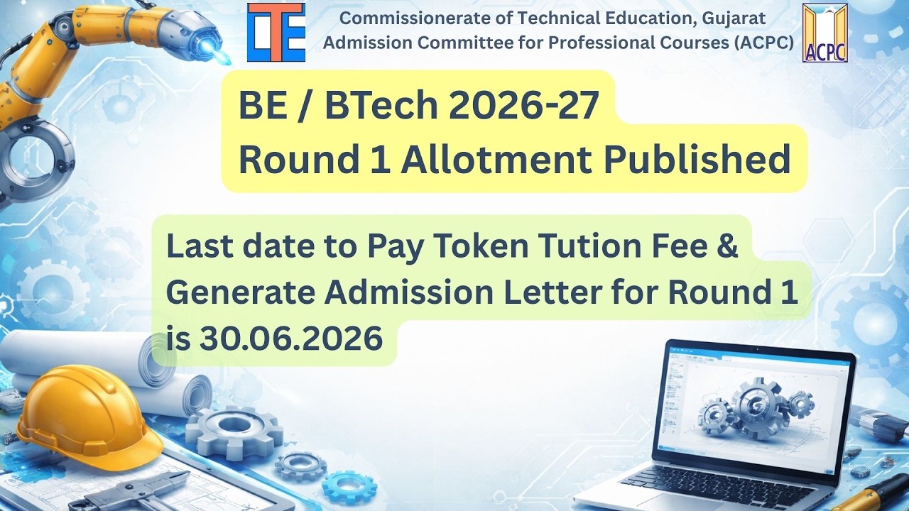 BE/BTech Round 1 Allotment Published | Last date to Confirm admission of round 1 is 30.06.2026