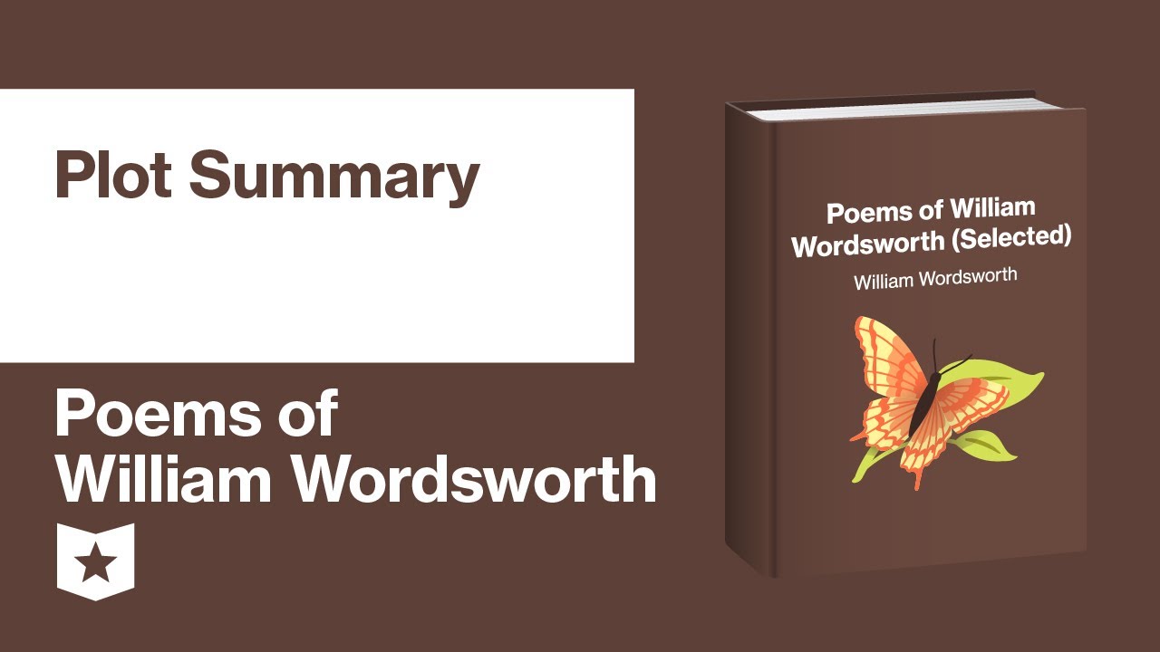 Poems of William Wordsworth (Selected) | Plot Summary
