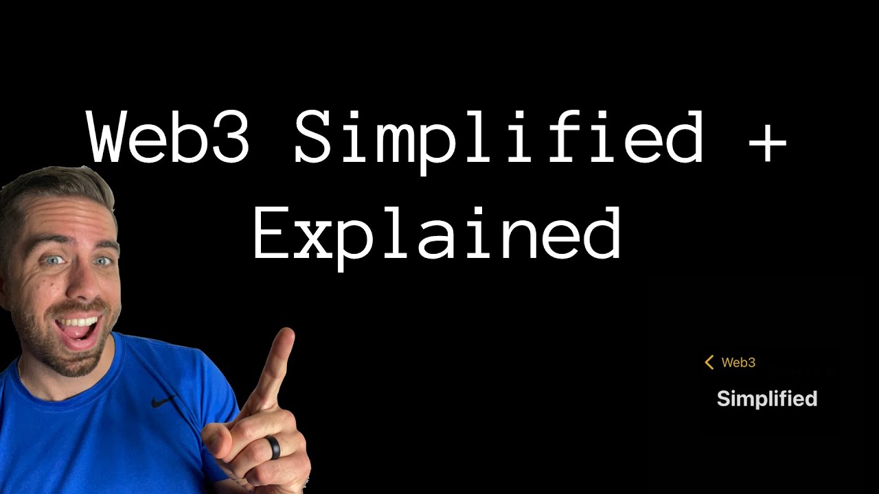 web3 Simplified: The basics of web3 | NFTs, Cryptocurrency, and the Metaverse