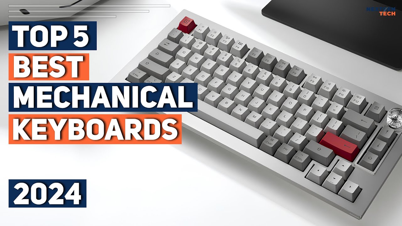 Best Mechanical Keyboard 2024 I 5 Best Mechanical Keyboards 2024