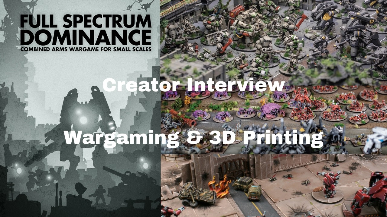 Full Spectrum Dominance Interview: Wargames & The Future of 3D Printing