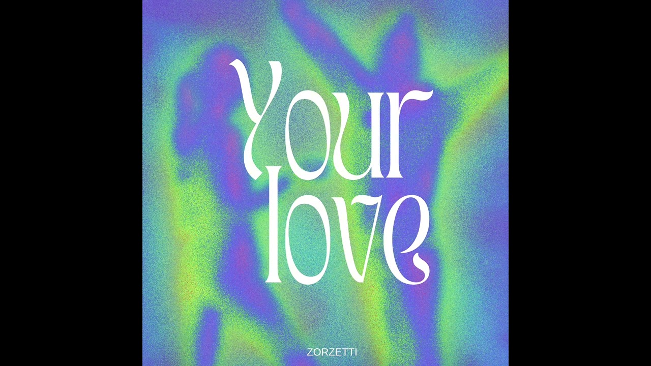 Zorzetti - MTG Your Love