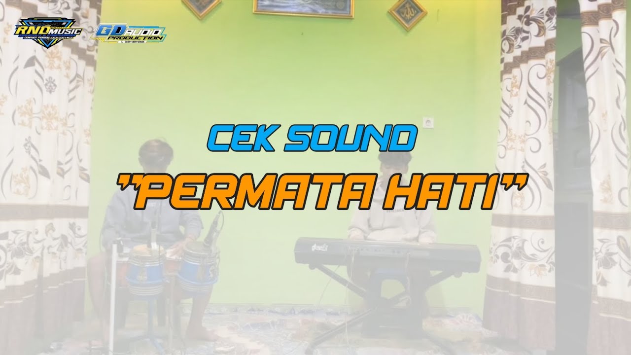 PERMATA HATI ~ CEK SOUND // RND ENTERTAINMENT