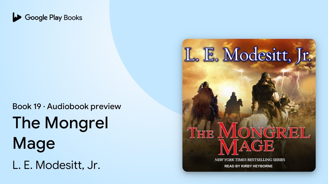 The Mongrel Mage Book 19 by L. E. Modesitt, Jr. · Audiobook preview