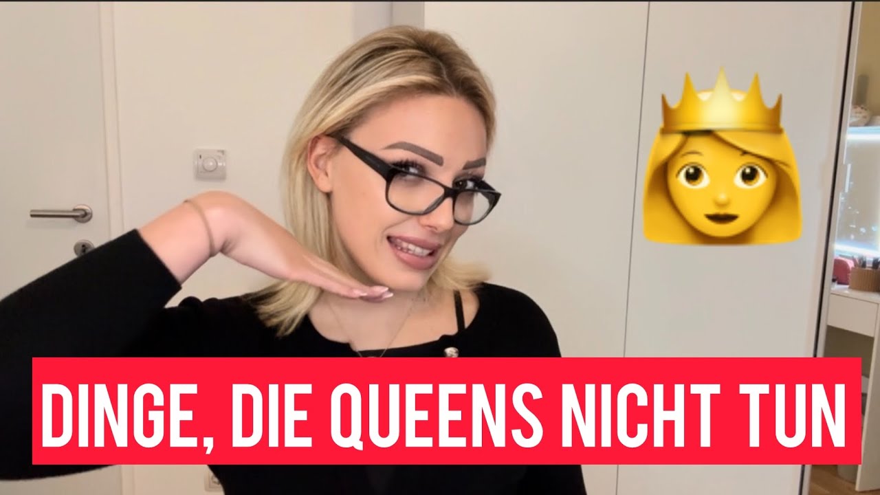 Dinge, die eine Queen 👸 niemals (für einen Mann) macht!