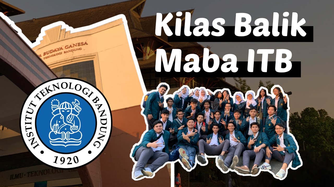 Begini Rasanya Jadi Maba ITB? - Part 1