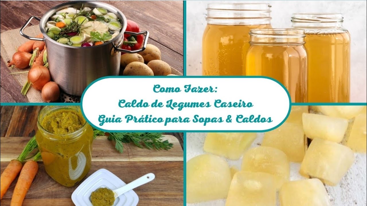 GUIA CALDO DE LEGUMES CASEIRO COMO FAZER/ GUIA PRÁTICO DE SOPAS & CALDO @CozinhadaMamãKolibri