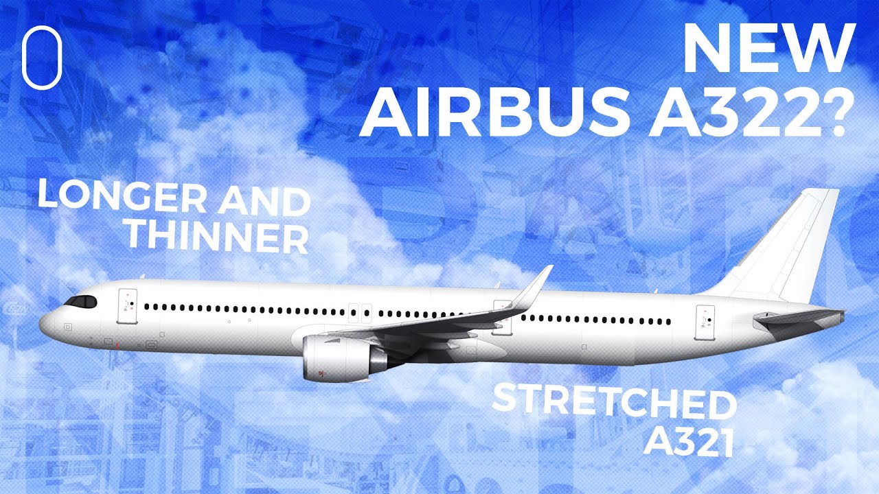 Airbus Reportedly Mulls Next Generation A322 Aircraft