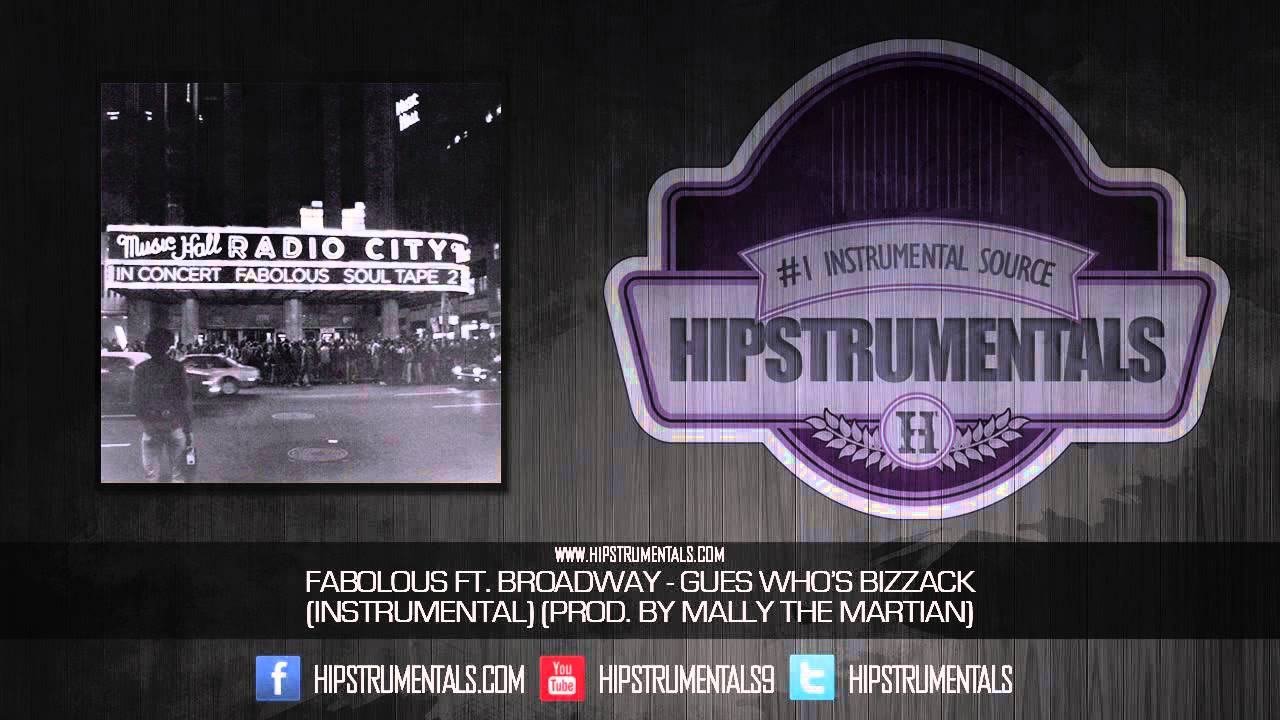 Fabolous Ft. Broadway - Guess Who's Bizzack [Instrumental] (Prod. By Mally The Martian) + DL