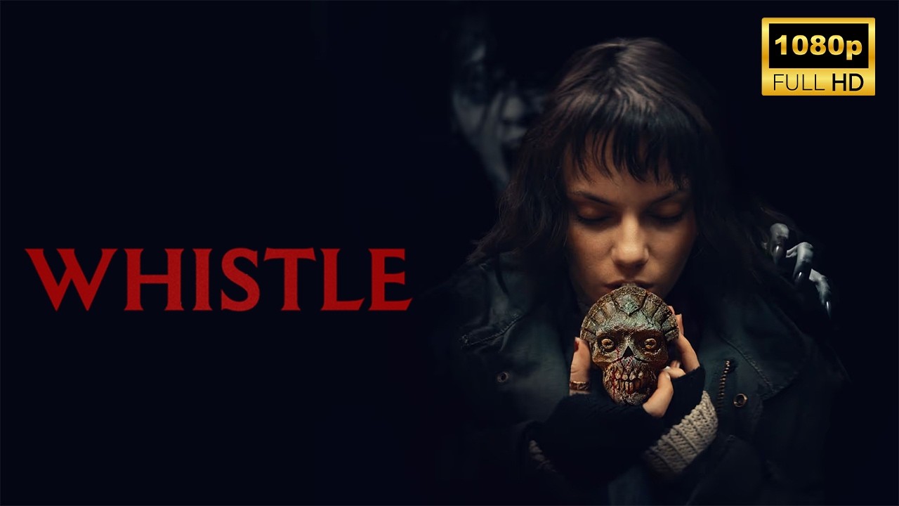 Whistle (2026) | Supernatural Horror | Latest Hollywood Movie Breakdown | Facts and Review