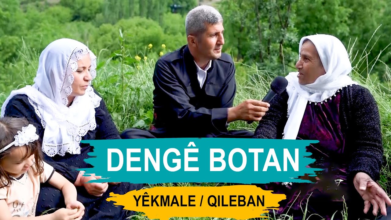 DENGE BOTAN - YÊKMALE / QILEBAN