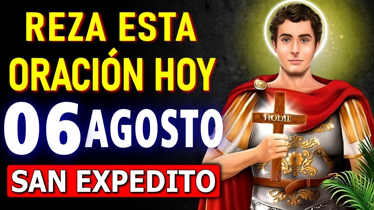✨ ORACI&Oacute;N A SAN EXPEDITO PARA CASOS URGENTES 🙏 PIDE UN MILAGRO Y ENTREGA TU SITUACI&Oacute;N HOY